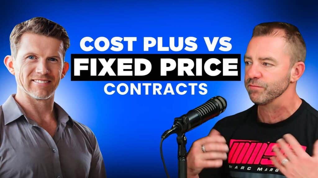 Cost Plus vs Fixed Price Contracts: What’s Best For Your Construction Business? (With Stephen Mallinger)